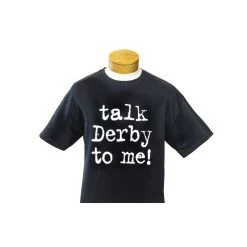 A Taste Of Kentucky Talk Derby To Me T-Shirt Talk Derby To Me!
